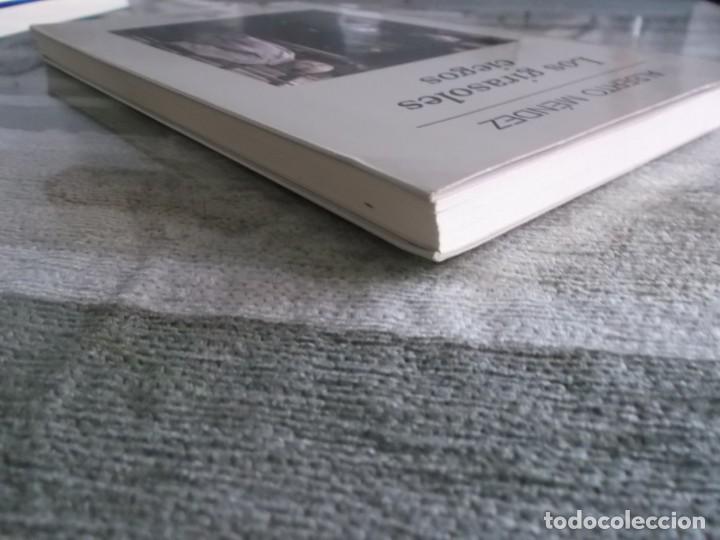 Libros: LOS GIRASOLES CIEGOS ALBERTO MENDEZ - Foto 4