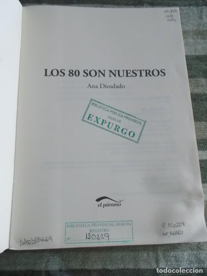 Libros: LOS 80 SON NUESTROS ANA DIOSDADO - Foto 2