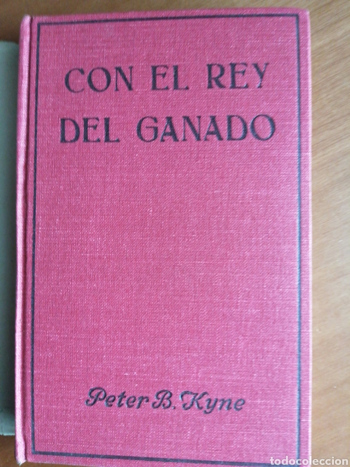 Libros: Con el rey del ganado - Peter B. Kyne - Foto 2