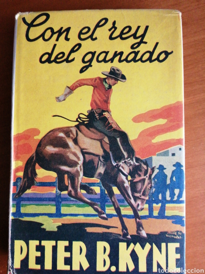 Libros: Con el rey del ganado - Peter B. Kyne - Foto 1