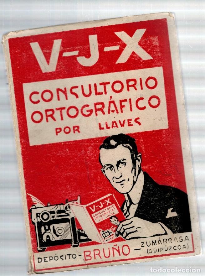B&uuml;cher: V-J-X, consultorio ortogr&aacute;fico por llaves