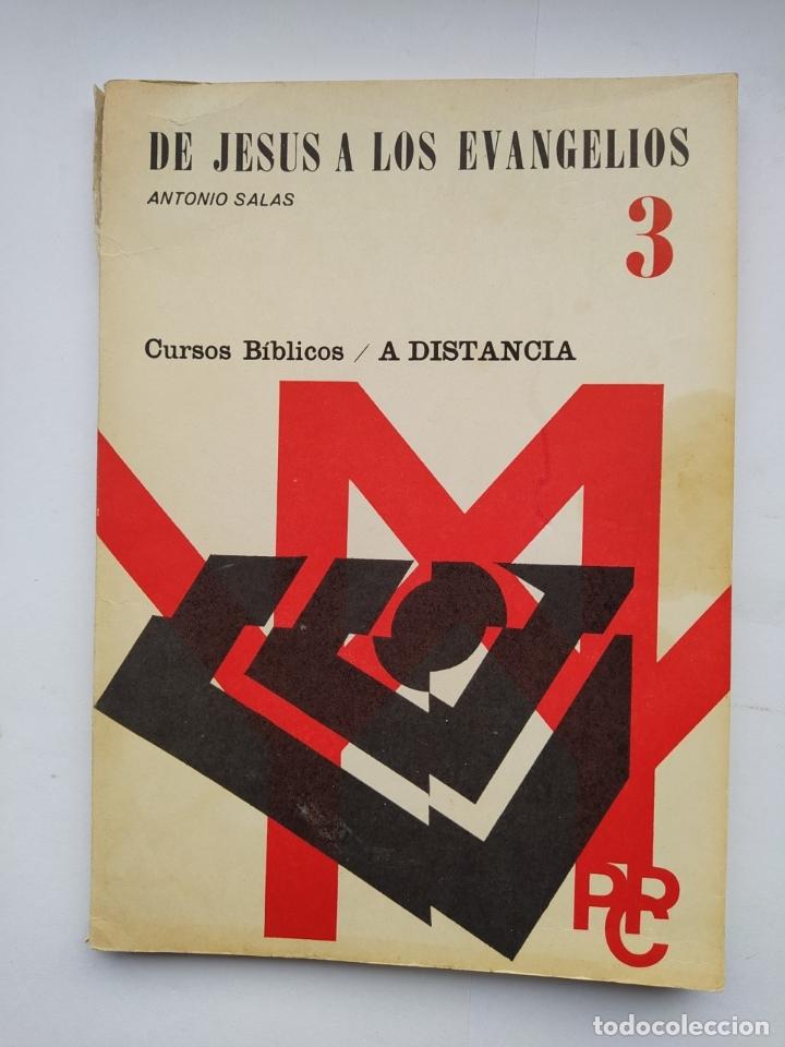 Libros: DE JES&Uacute;S A LOS EVANGELIOS. - ANTONIO SALAS. TDK427 - Foto 1