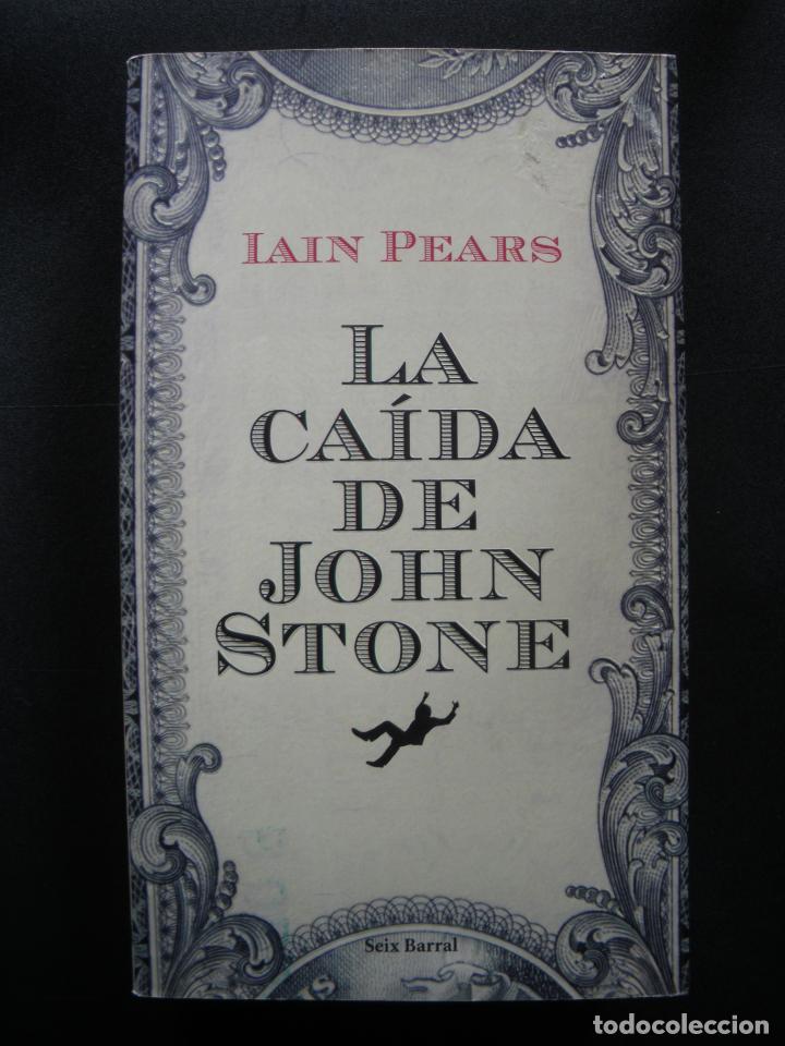 Libros: Iain Pears - La ca&iacute;da de John Stone - Foto 1