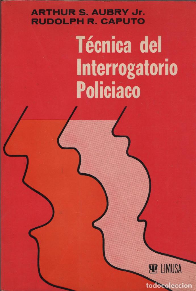 Libros: T&eacute;cnica del interrogatorio policiaco. VVAA. Limusa. 1976. - Foto 1