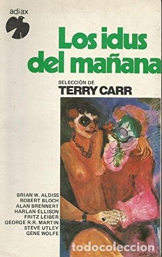 Libros: Los idus del ma&ntilde;ana. - Terry Carr. TDK436 - Foto 1