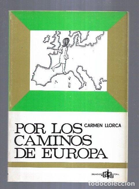Libros: POR LOS CAMINOS DE EUROPA - LLORCA, CARMEN
