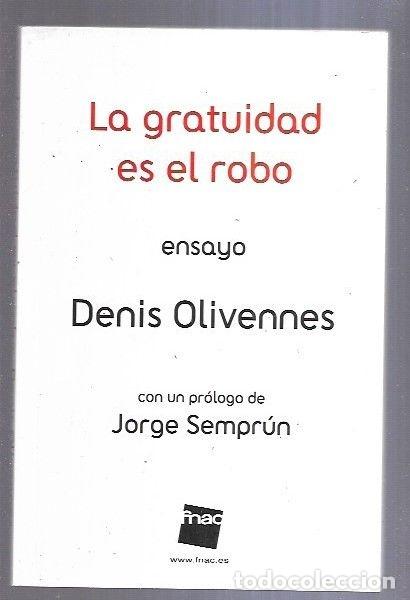 Libros: GRATUIDAD ES EL ROBO - LA - OLIVENNES, DENIS - Foto 2