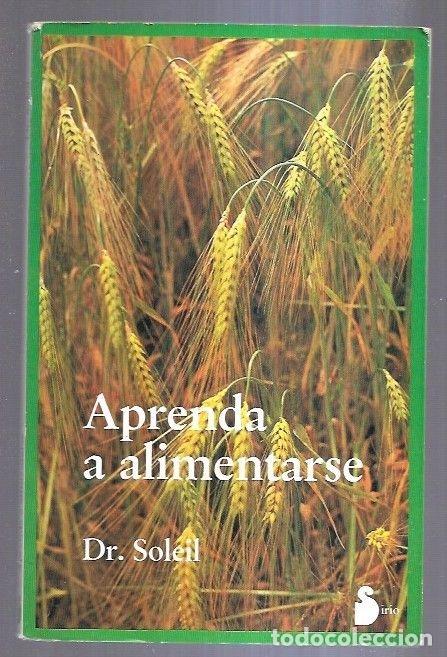 Libros: APRENDA A ALIMENTARSE - DR. SOLEIL - Foto 2