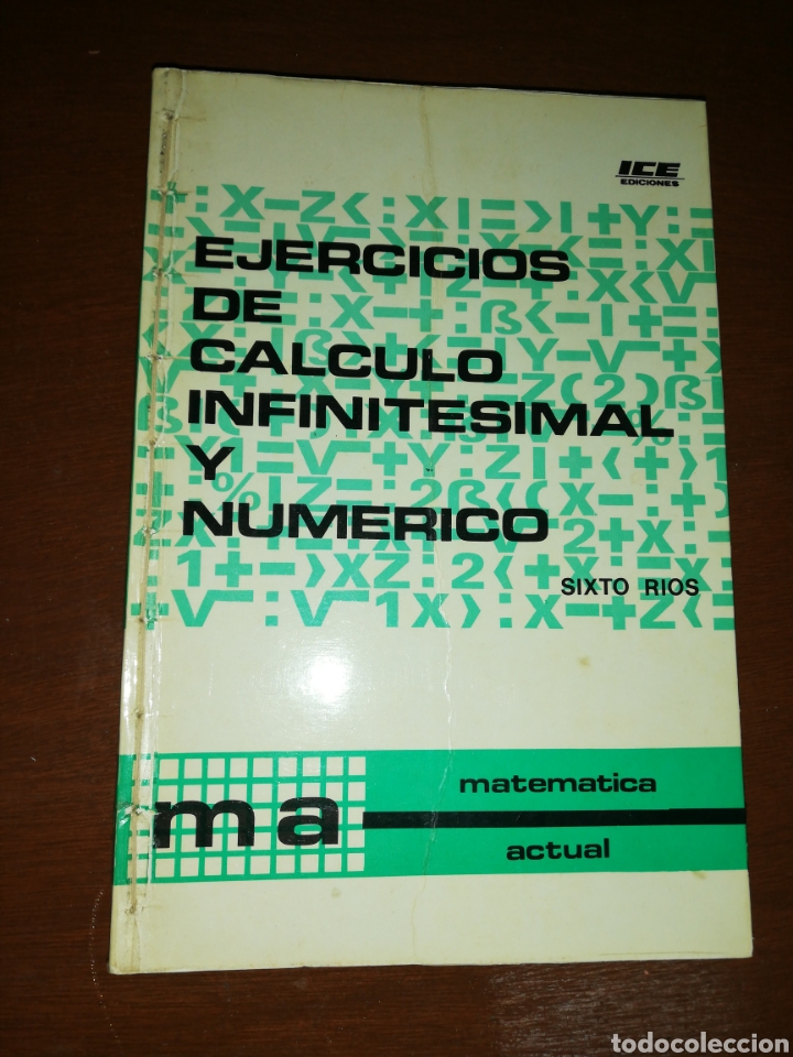 Libros: Ejercicios de c&aacute;lculo infinitesimal y num&eacute;ricos Sixto R&iacute;os, ICE edici&oacute;nes - Foto 1