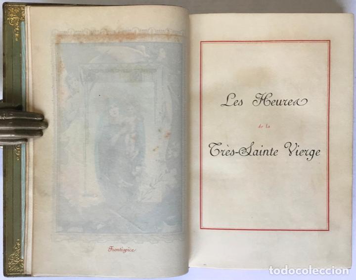Libros: LES HEURES DE LA TR&Egrave;S-SAINTE VIERGE. 1895. Edici&oacute;n de 30 ejemplares - Foto 5