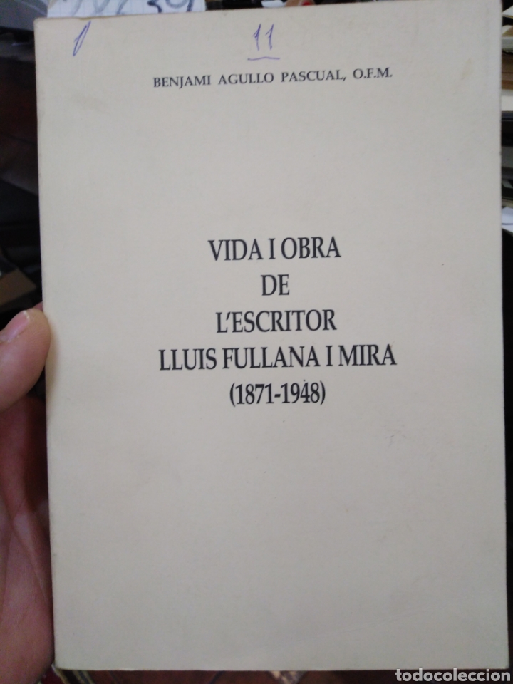 Livres: VIDA I OBRA DE L&acute;ESCRITOR LLUIS FULLANA I MIRA (1871-1948) - AGULLO PASCUAL, Benjami.