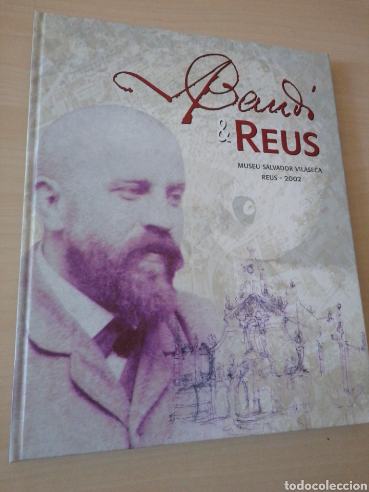 Libros: Gaud&iacute; Y Reus. Museu Salvador Vilaseca Reus - 2002