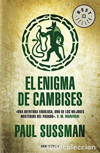 Libros: El enigma de Cambises. - Paul Sussman. TDK608 - Foto 1