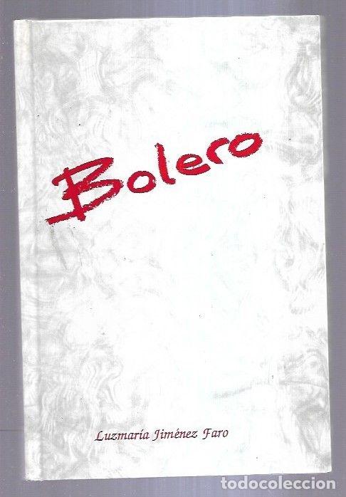 Libros: BOLERO - JIMENEZ FARO, LUZMARIA - Foto 1