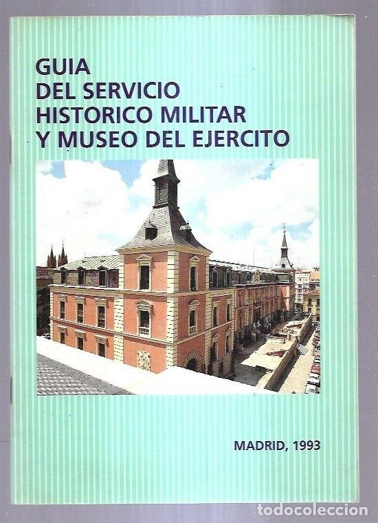 Libros: GUIA DEL SERVICIO HISTORICO MILITAR Y MUSEO DEL EJERCITO - VARIOS - Foto 1