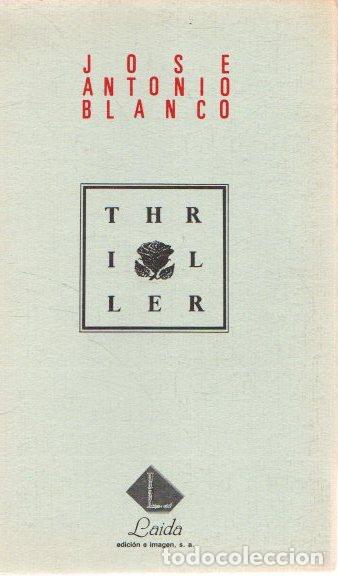 Libros: Thriller - Blanco, Jos&eacute; Antonio - Foto 1