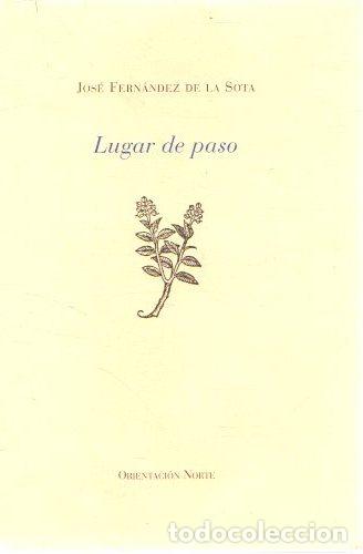 Libros: Lugar de paso - Fern&aacute;ndez de la Sota, Jos&eacute; - Foto 1