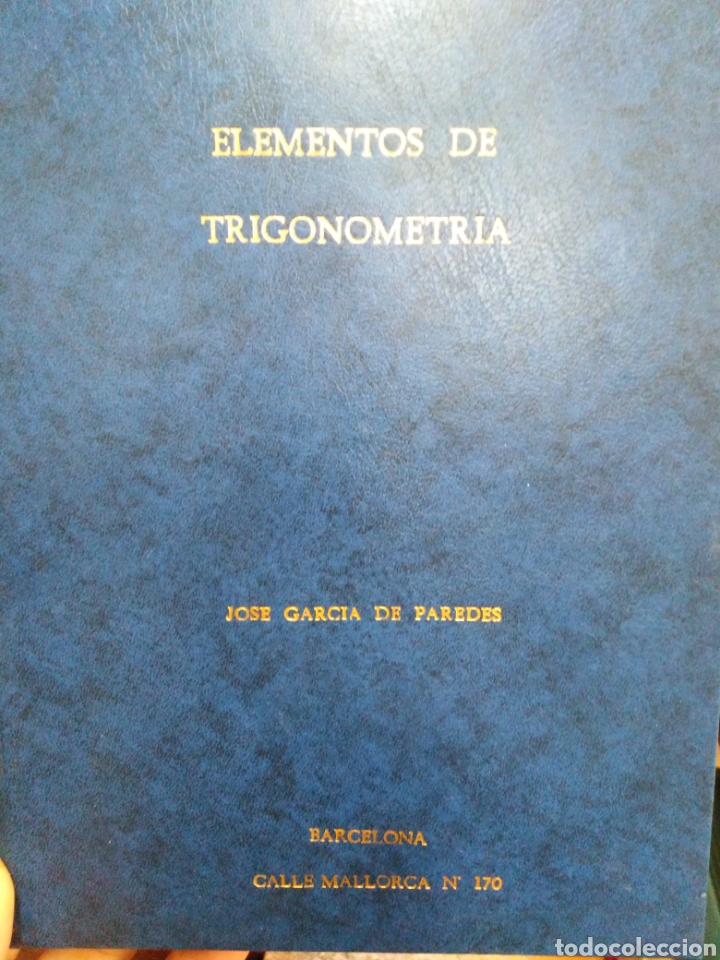 Libros: ELEMENTOS DE TRIGONOMETRIA - GARCIA DE PAREDES, Jos&eacute; - Foto 1