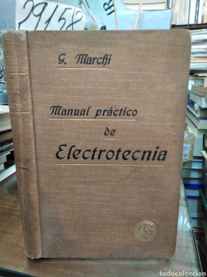 Libros: MANUAL PRACTICO DE ELECTROTECNIA - MARCHI, G. - Foto 1