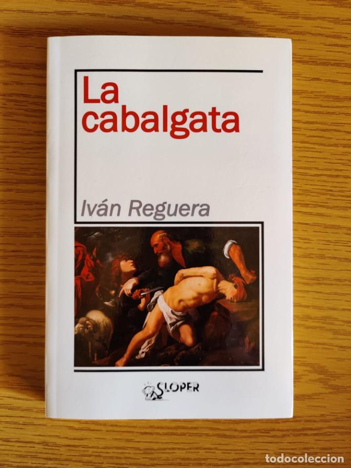 Libros: La cabalgata - Ivan Reguera - Foto 1