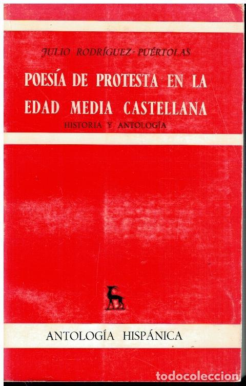 Libros: POES&Iacute;A DE PROTESTA EN LA EDAD MEDIA CASTELLANA. HISTORIA Y ANTOLOG&Iacute;A. 1&ordf; edici&oacute;n. Con firma del ante