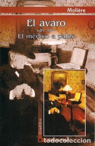 Libros: EL AVARO. - EL MEDICO A PALOS. - MOLIERE. TDK567 - Foto 1