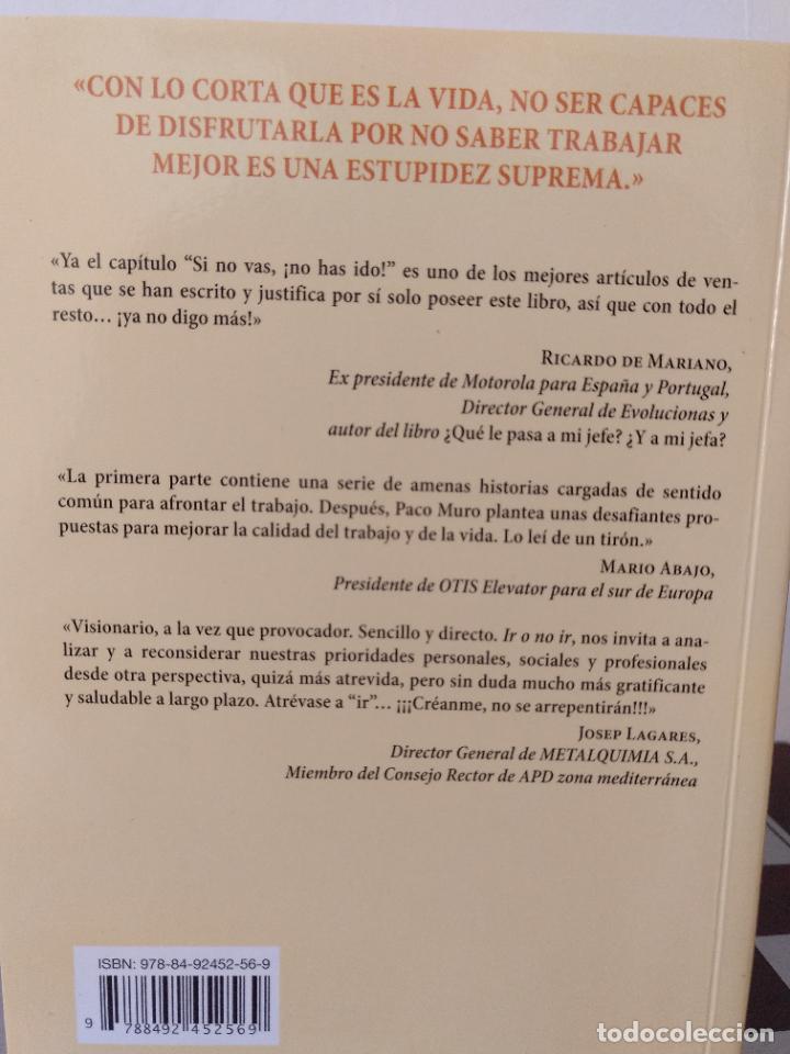 Libros: Ir o no ir. Paco Muro. PEDIDO M&Iacute;NIMO 5&euro; - Foto 2