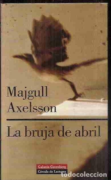 Libros: BRUJA DE ABRIL - LA - AXELSSON, MAJGULL - Foto 4