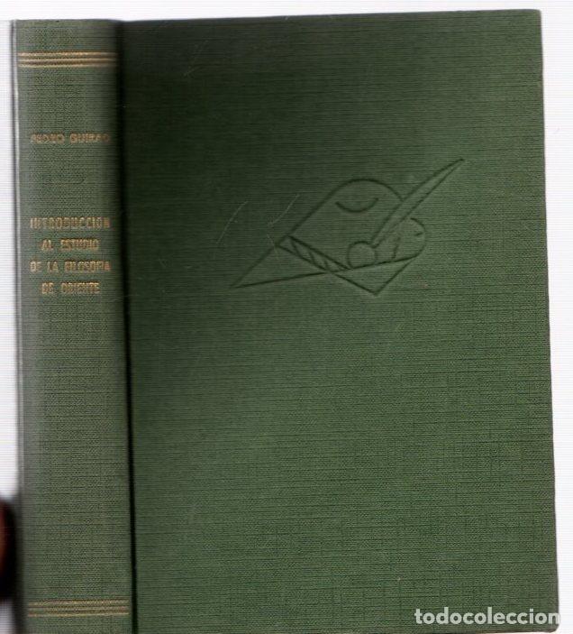 Libros: Introducci&oacute;n al estudio de la filosof&iacute;a de oriente - Guirao, Pedro - Foto 1
