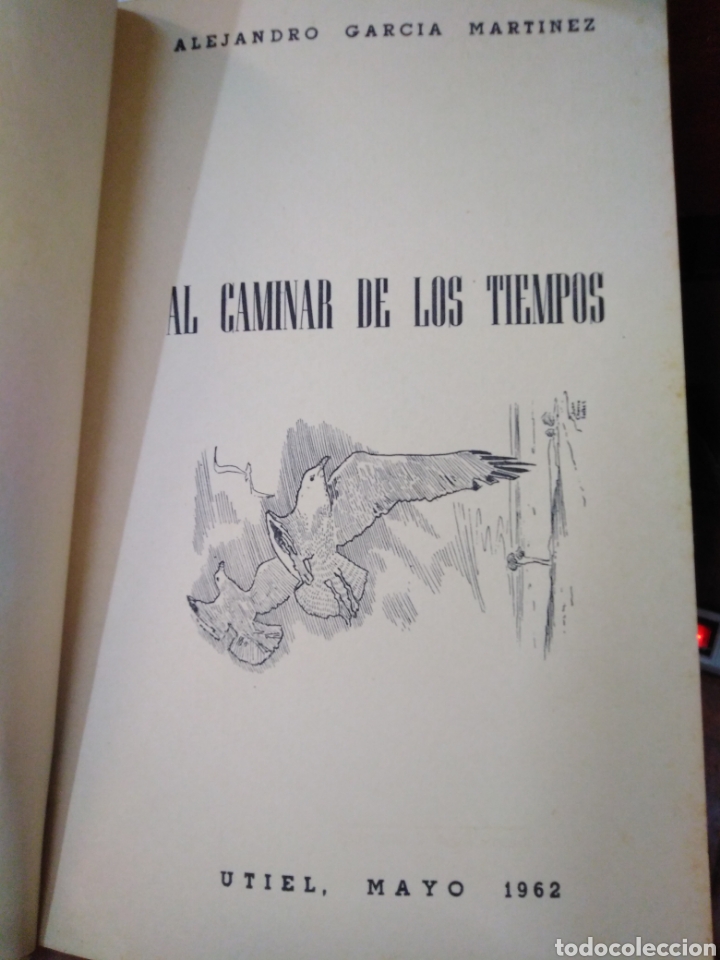 Libros: AL CAMINAR DE LOS TIEMPOS. Utiel - GARCIA MARTINEZ, Alejandro. - Foto 2