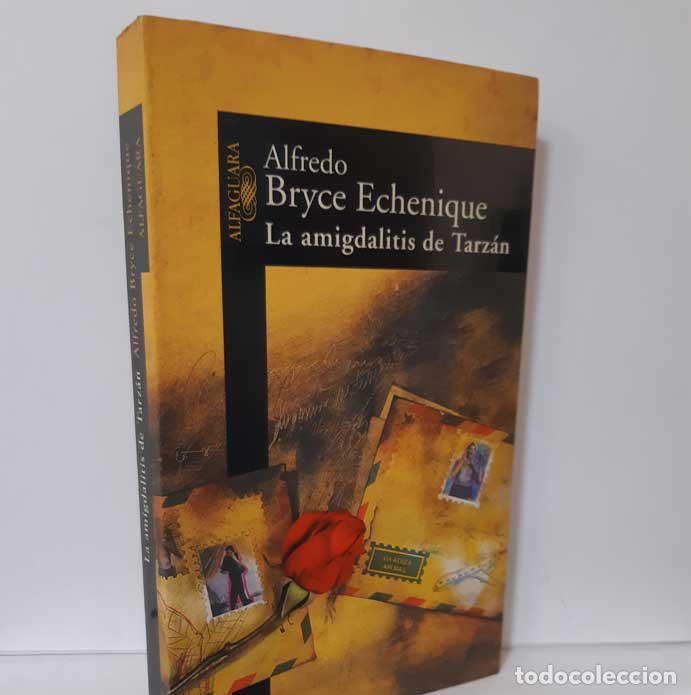 Libros: LA AMIGDALITIS DE TARZ&Aacute;N - BRYCE ECHENIQUE, ALFREDO - Foto 1