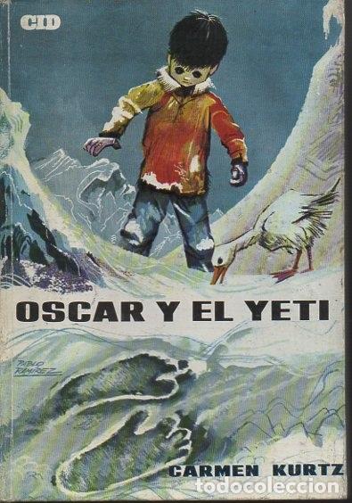 Libros: OSCAR Y EL YETI. - KURTZ, Carmen. - Foto 1