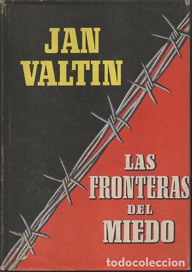 Libros: LAS FRONTERAS DEL MIEDO. - VALTIN, Jan. - Foto 1