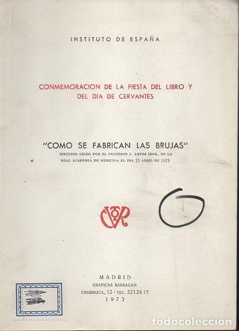 Libri di seconda mano: COMO SE FABRICAN LAS BRUJAS. DISCURSO. - LOPEZ IBOR, J.J.