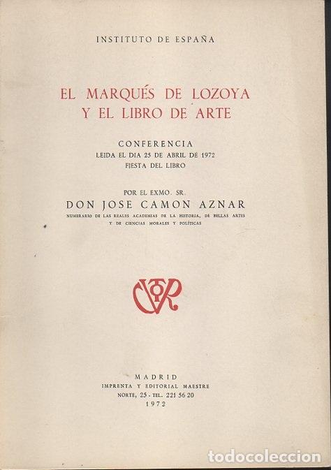 Libros: EL MARQUES DE LOZOYA Y EL LIBRO DE ARTE. - CAMON AZNAR, Jos&eacute;. - Foto 1