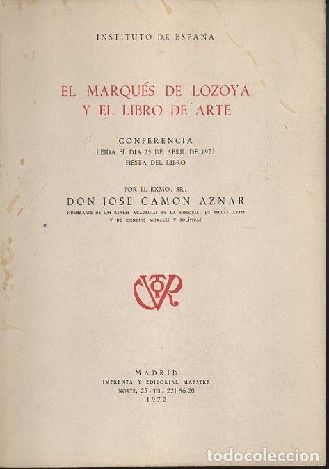 Libros: EL MARQUES DE LOZOYA Y EL LIBRO DE ARTE. - camon aZNAR, Jos&eacute;. - Foto 1