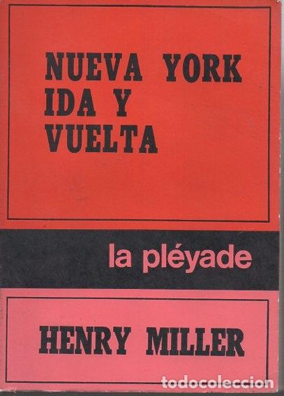 Libros: NUEVA YORK IDA Y VUELTA. - MILLER, Henry. - Foto 1
