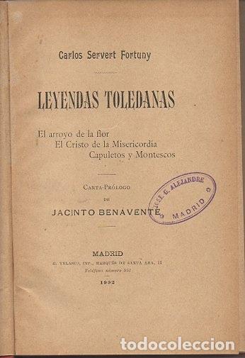 Libri di seconda mano: LEYENDAS TOLEDANAS. EL ARROYO DE LA FLOR. EL CRISTO DE LA MISERICORDIA. CAPULETOS Y MONTESCOS. - SER