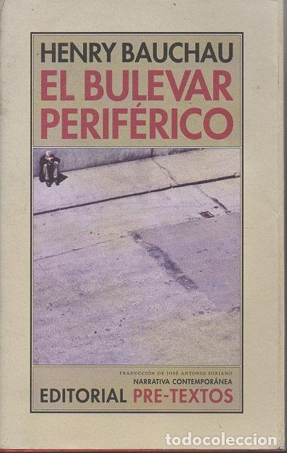 Libros: EL BULEVAR PERIF&Eacute;RICO. - BAUCHAU, Henry. - Foto 1
