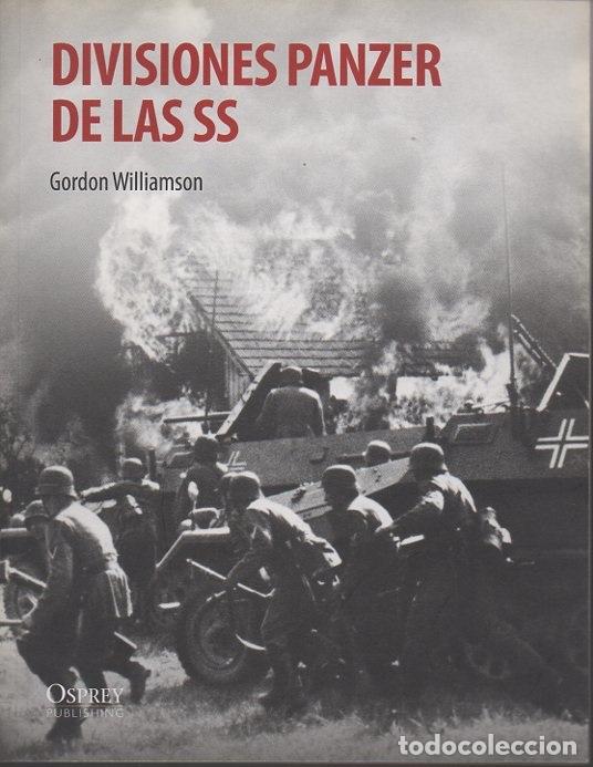Libros: DIVISIONES PANZER DE LAS SS. - WILLIAMSON, Gordon. - Foto 1