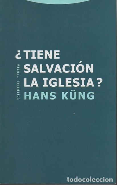 Libros: &iquest;TIENE SALVACI&Oacute;N LA IGLESIA? - K&Uuml;NG, Hans. - Foto 1