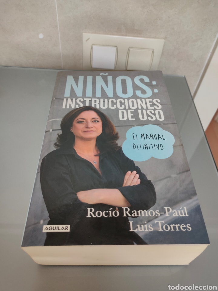 Libros: LIBRO NI&Ntilde;OS: INSTRUCCIONES DE USO AGUILAR 2014 ROCIO RAMOS-PAUL LUIS TORRES 980 pag