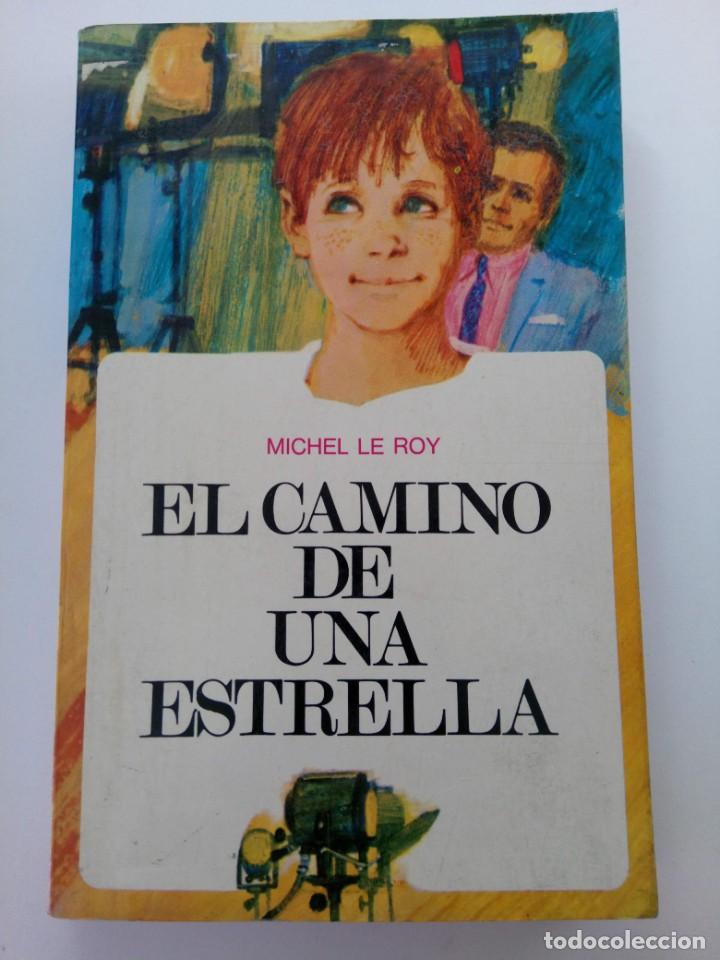 Libros: EL CAMINO DE UNA ESTRELLA - MICHEL LE ROY - Foto 1