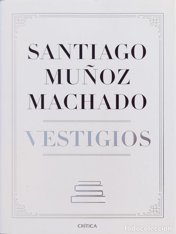 Libros: Vestigios - Santigo Mu&ntilde;oz Machado - Foto 1