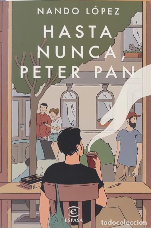 Libros: Hasta nunca, Peter Pan - Nando L&oacute;pez - Foto 1