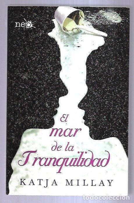 Libros: MAR DE LA TRANQUILIDAD - EL - MILLAY, KATJA - Foto 5