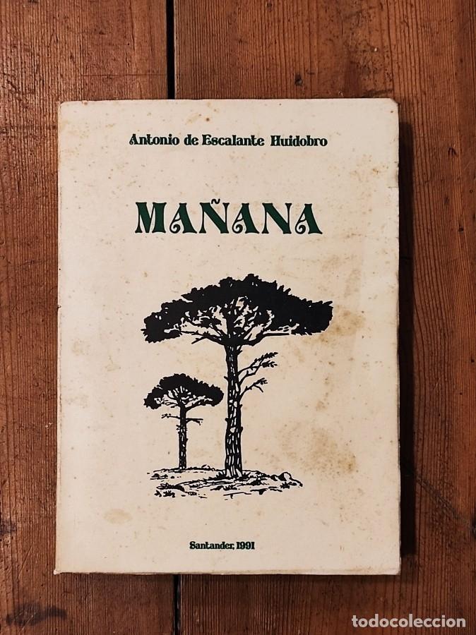 Libros: MA&Ntilde;ANA. - Escalante Huidobro, Antonio de. - Foto 1