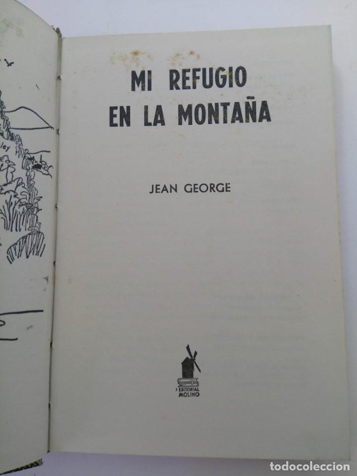 Libros: MI REFUGIO EN LA MONTA&Ntilde;A - JEAN GEORGE - EDITORIAL MOLINO - Foto 2