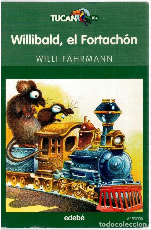Libros: Willibvald, el Fortach&oacute;n - Willi F&auml;hrmann - Foto 1