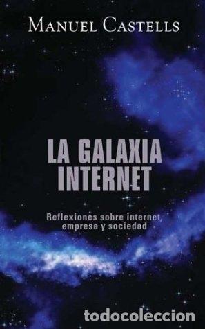 Libros: LA GALAXIA INTERNET - MANUEL CASTELLS - Foto 1
